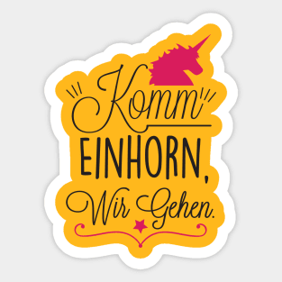 Komm Einhorn, wir gehen Sticker